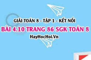 Giải bài 4.10 trang 86 Toán 8 Tập 1 SGK Kết nối tri thức